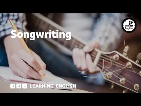 Songwriting - 6 Minute English