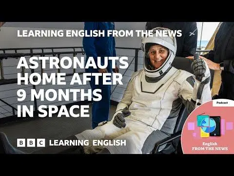 Astronauts home after 9 months in space: BBC Learning English from the News