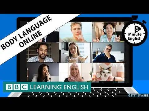 Body language online - 6 Minute English