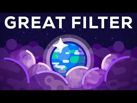Why Alien Life Would be our Doom - The Great Filter