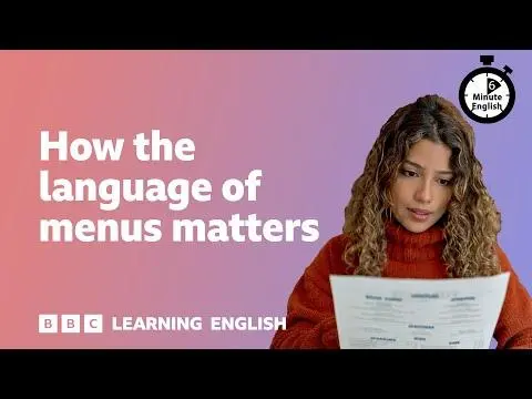 How the language of menus matters ⏲️ 6 Minute English