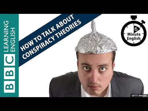How to talk about conspiracy theories - 6 Minute English