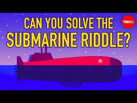 Can you solve the rogue submarine riddle? - Alex Rosenthal
