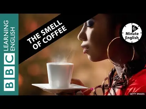 The smell of coffee - 6 Minute English
