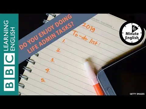 What's on your 'to-do' list? 6 Minute English