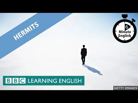Hermits - 6 Minute English