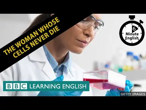 The woman whose cells never die - 6 Minute English
