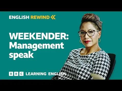 English Rewind - Weekender: management speak